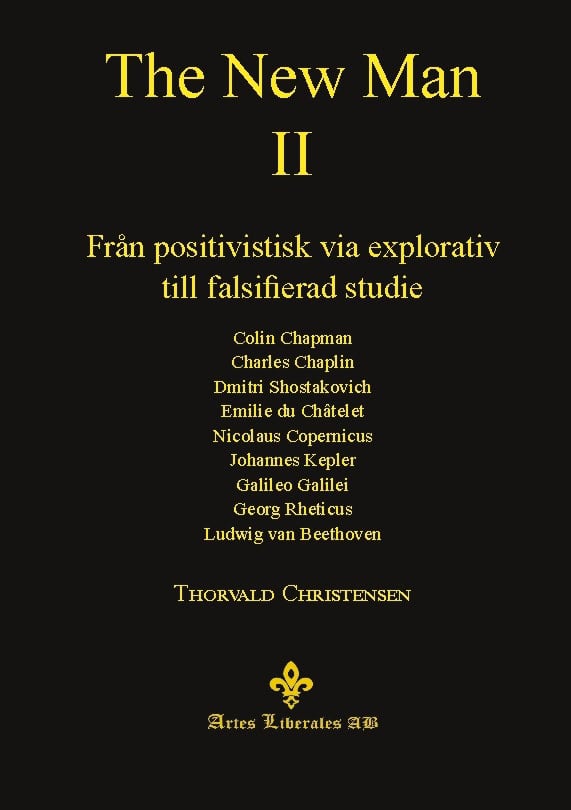 Christensen, Thorvald | The New Man II : Från positivistisk via explorativ till falsifierad studie