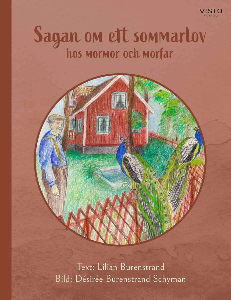 Burenstrand, Lilian | Sagan om ett sommarlov hos mormor och morfar