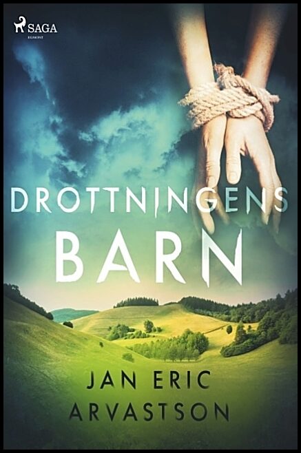 Arvastson, Jan Eric | Drottningens barn