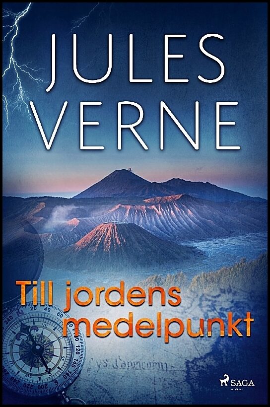 Verne, Jules | Till jordens medelpunkt