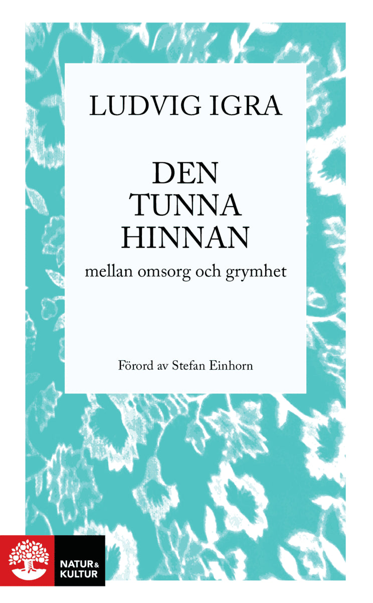 Igra, Ludvig | Den tunna hinnan mellan omsorg och grymhet