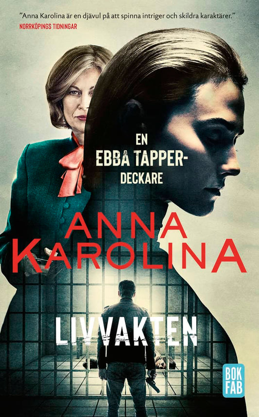 Karolina, Anna | Livvakten