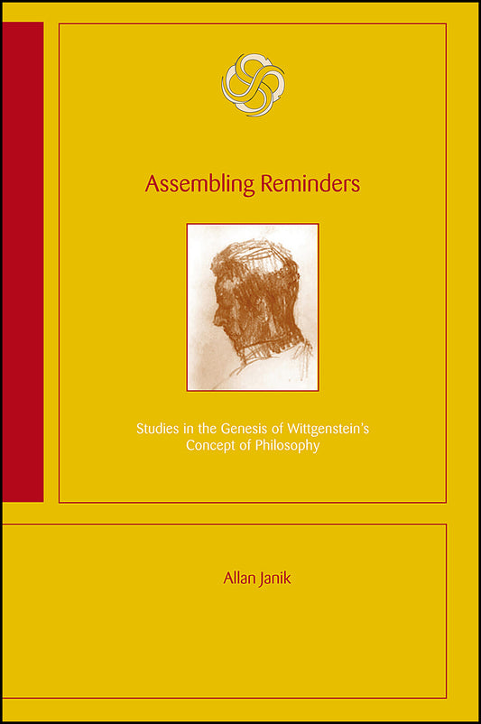 Janik, Allan | Assembling reminders : Studies in the genesis of Wittgenstein's concept of p