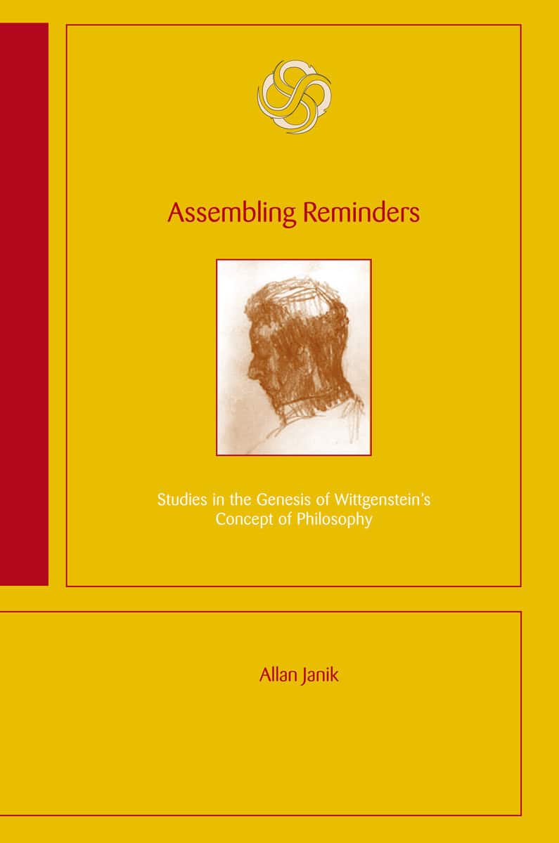 Janik, Allan | Assembling reminders : Studies in the genesis of Wittgenstein's concept of p