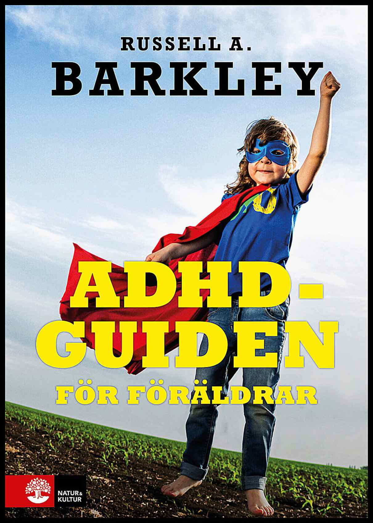 Barkley, Russell A | ADHD-guiden för föräldrar