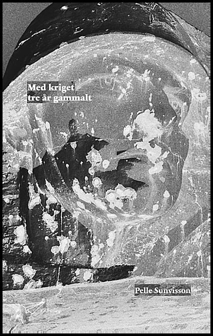 Sunvisson, Pelle | Med kriget tre år gammalt
