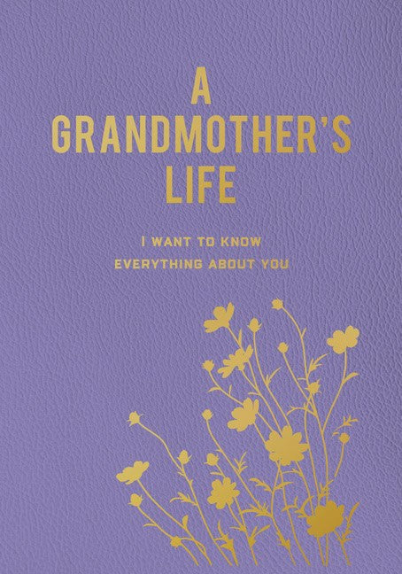 Editors of Chartwell Books | A Grandmothers Life