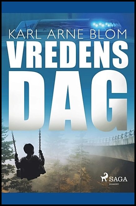 Arne Blom, Karl | Vredens dag