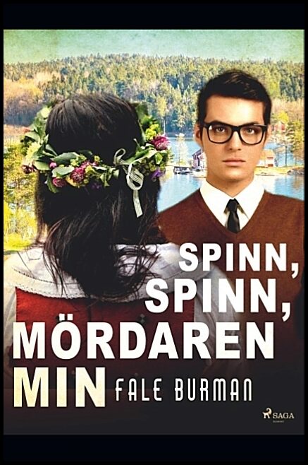 Burman, Fale | Spinn, spinn, mördaren min