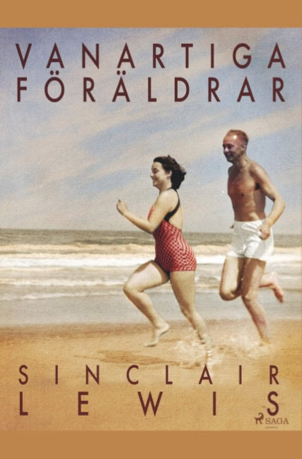 Lewis, Sinclair | Vanartiga föräldrar