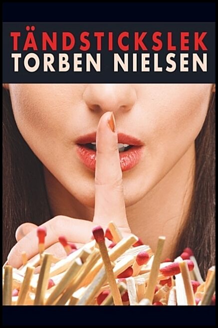 Nielsen, Torben | Tändstickslek