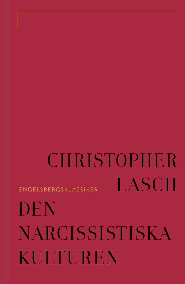 Lasch, Christopher | Den narcissistiska kulturen