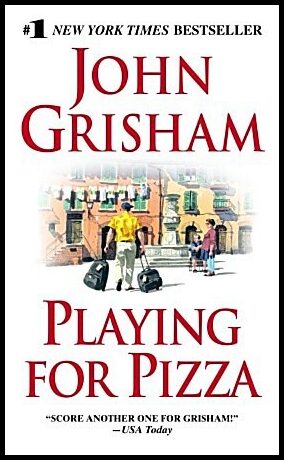 Grisham, John | Playing for pizza