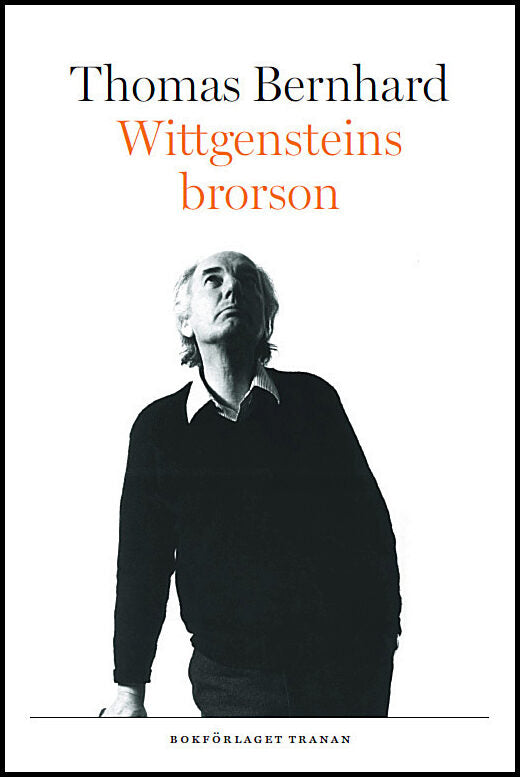 Bernhard, Thomas | Wittgensteins brorson : En vänskap