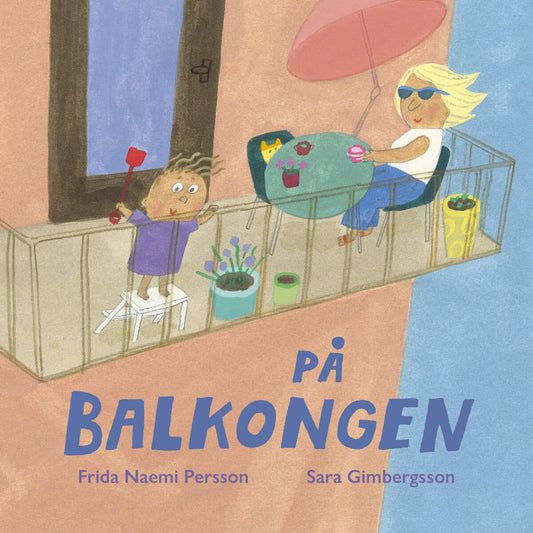 Naemi Persson, Frida | Gimbergsson, Sara | På balkongen