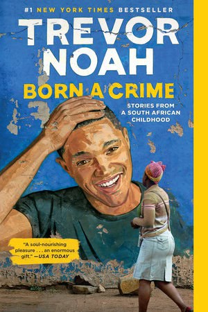 Noah, Trevor | Born A Crime