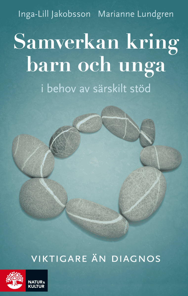 Jakobsson, Inga-Lill | Lundgren, Marianne | Samverkan kring barn och unga i behov av särskilt stöd