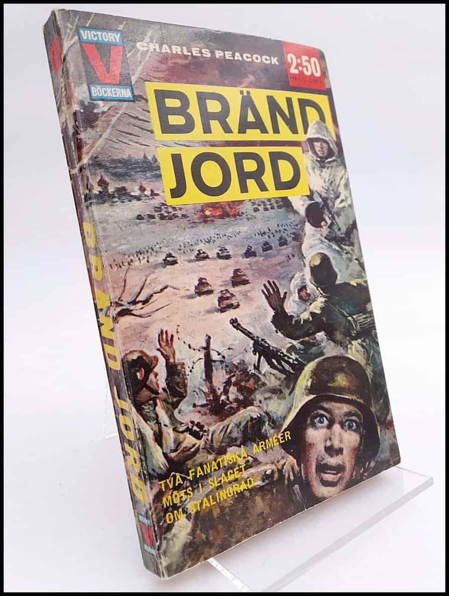 Peacock, Charles | Bränd jord : Två fantastiska armeer möts i slaget om Stalingrad