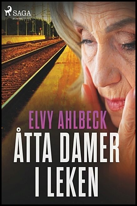 Ahlbeck, Elvy | Åtta damer i leken