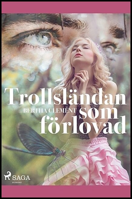 Clément, Bertha | Trollsländan som förlovad