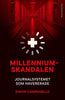 Simon Campanello | MILLENNIUMSKANDALEN : Journalsystemet som havererade