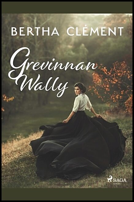 Clément, Bertha | Grevinnan Wally