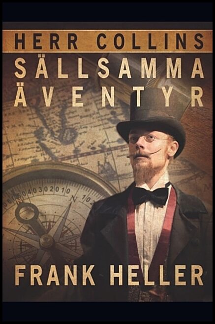 Heller, Frank | Herr Collins sällsamma äventyr