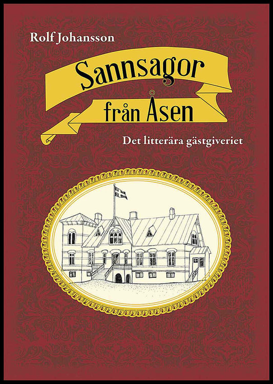 Johansson, Rolf | Sannsagor från Åsen