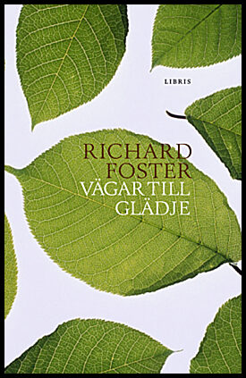 Foster, Richard | Vägar till glädje