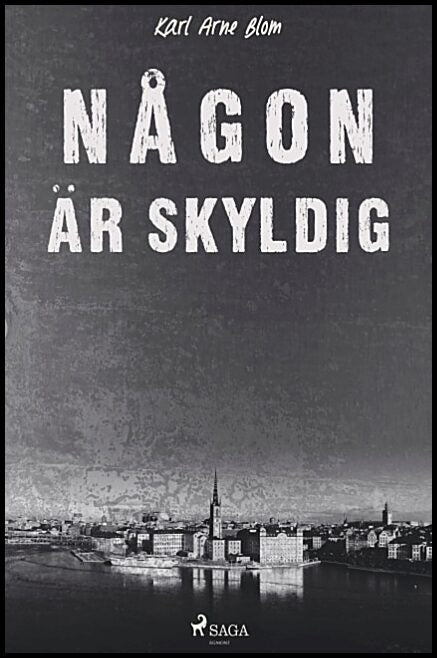 Blom, Karl Arne | Någon är skyldig