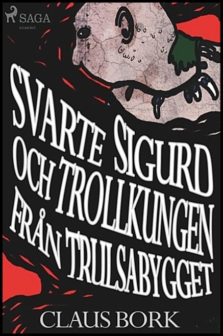 Bork, Claus | Svarte Sigurd och Trollkungen från Trulsabygget