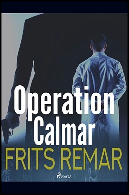 Remar, Frits | Operation Calmar