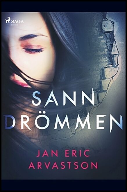 Arvastson, Jan Eric | Sanndrömmen : En ockult thriller