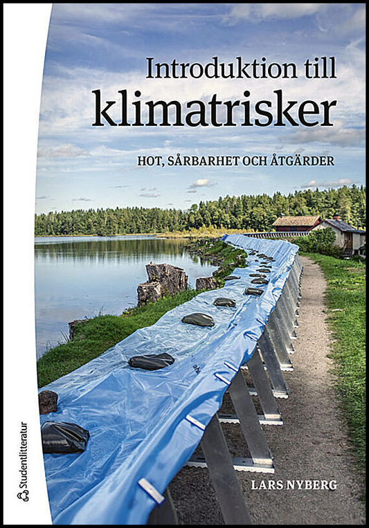 Nyberg, Lars | Introduktion till klimatrisker : Hot, sårbarheter och åtgärder