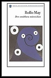 May, Rollo | Den omätbara människan : Om människosynen i existentiell psykologi och terapi