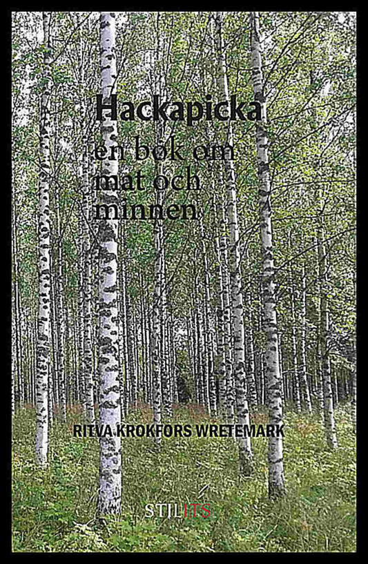 Krokfors Wretemark, Ritva | Hackapicka : En bok om mat och minnen