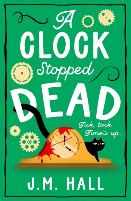 Hall, J.M. | A Clock Stopped Dead