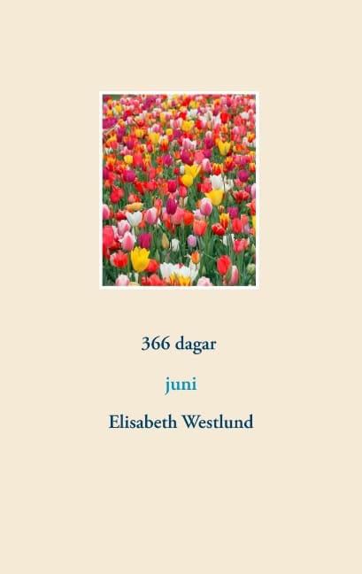 Westlund, Elisabeth | 366 dagar : Juni