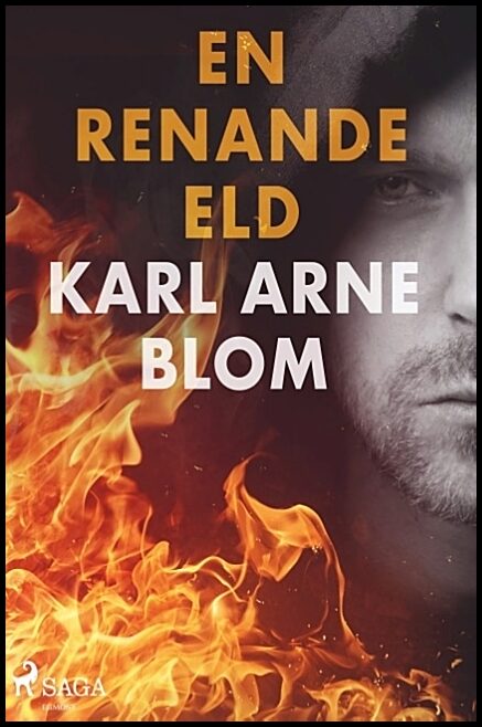 Blom, Karl Arne | En renande eld