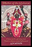 Lex Hixon | Mother Of The Universe : Visions of the Goddess and Tantric Hymns of Enlightenment