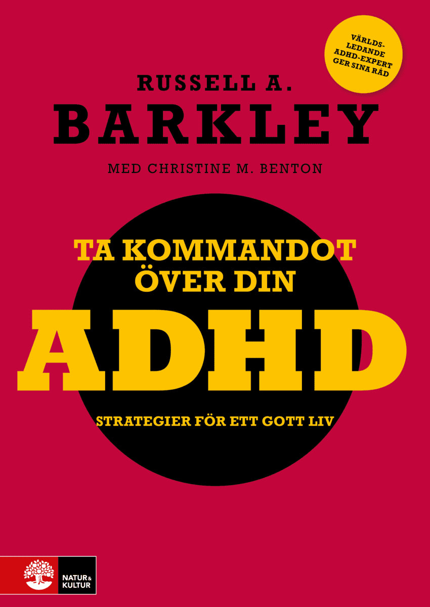 Barkley, Russell A | Ta kommandot över din ADHD : Strategier för e