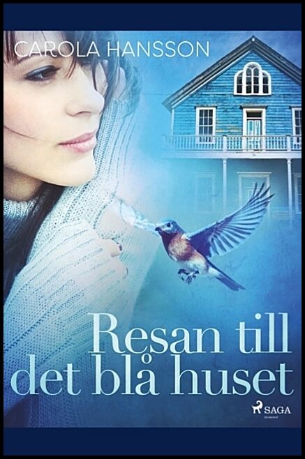 Hansson, Carola | Resan till det blå huset