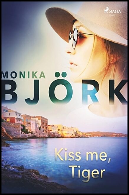 Björk, Monika | Kiss me, Tiger