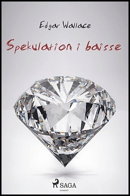 Wallace, Edgar | Spekulation i baisse