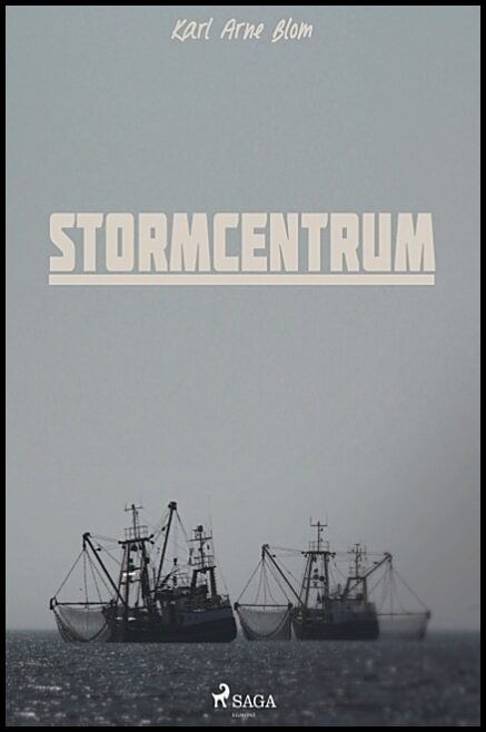 Blom, Karl Arne | Stormcentrum