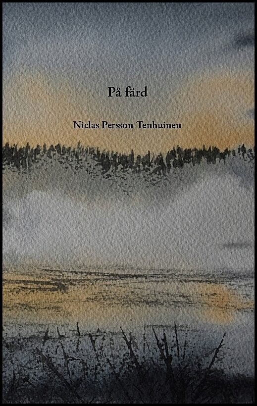 Persson Tenhuinen, Niclas | På färd