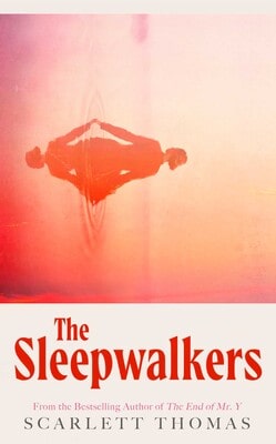 Thomas, Scarlett | The Sleepwalkers