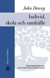 Dewey, John | Individ, skola och samhälle : Utbildningsfilosofiska texter