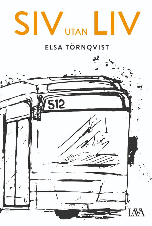 Törnqvist, Elsa | Siv utan liv