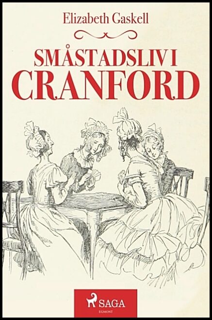 Gaskell, Elizabeth | Småstadsliv i Cranford